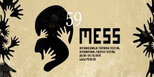 Read more about the article Poziv za učešće na programu u sklopu internacionalnog teatarskog festivala MESS 2019